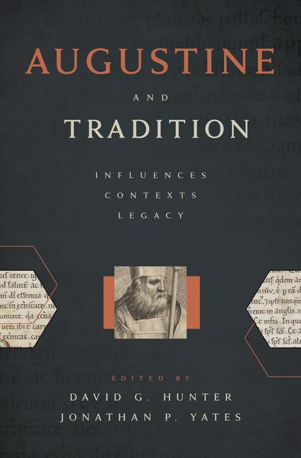 Cover: 9780802876997 | Augustine and Tradition | Influences, Contexts, Legacy | Buch | 2021