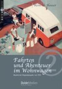 Cover: 9783928803298 | Fahrten und Abenteuer im Wohnwagen | Heinrich Hauser | Taschenbuch