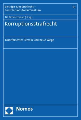 Cover: 9783848787630 | Korruptionsstrafrecht | Unerforschtes Terrain und neue Wege | Buch