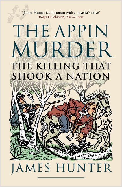 Cover: 9781780277202 | The Appin Murder | The Killing That Shook a Nation | James Hunter