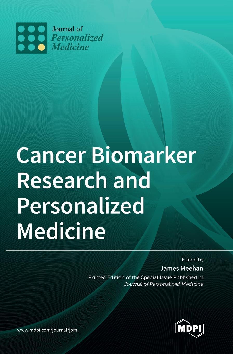 Cover: 9783036539188 | Cancer Biomarker Research and Personalized Medicine | Buch | Englisch