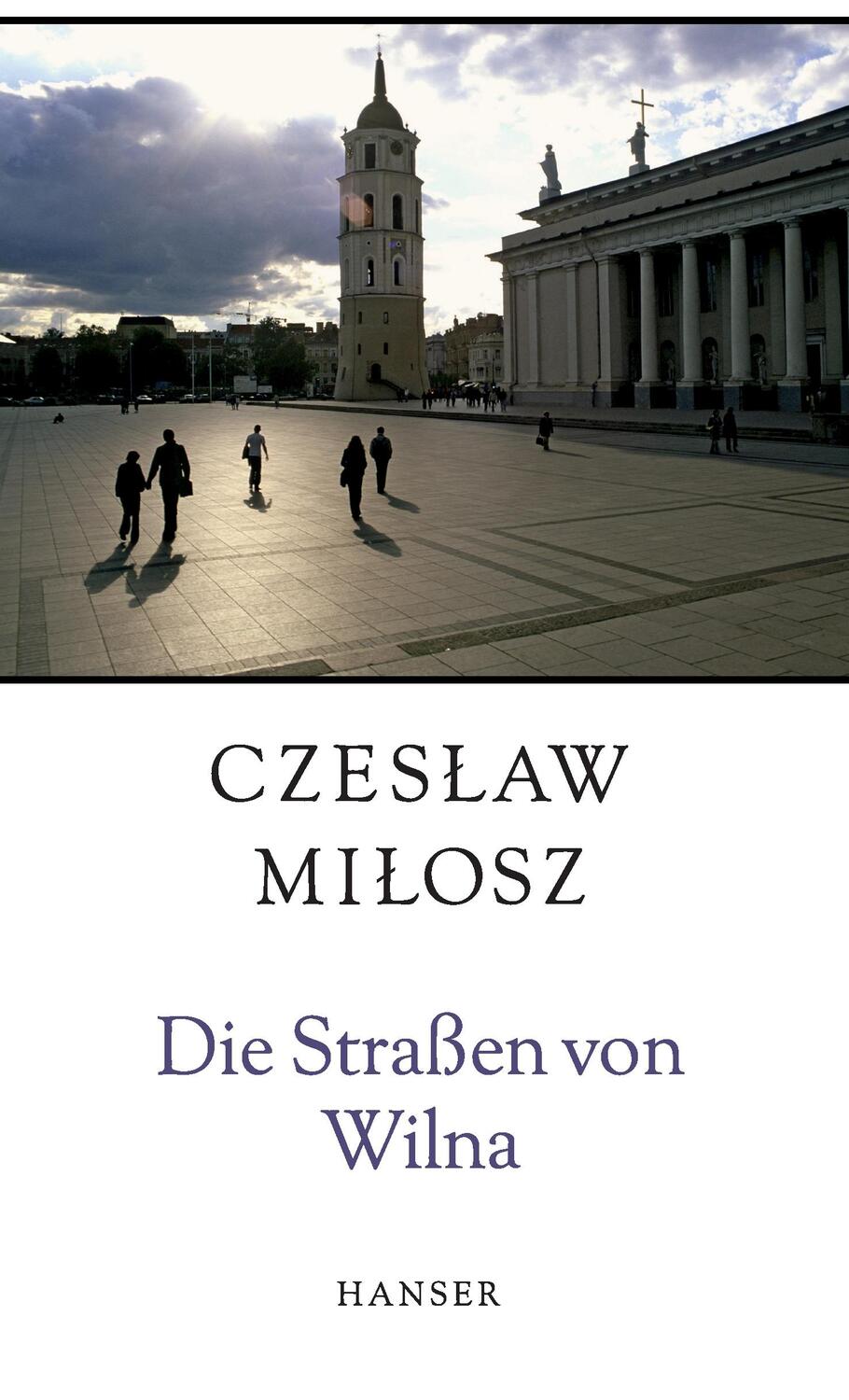 Cover: 9783446253667 | Die Straßen von Wilna | Czeslaw Milosz | Buch | Deutsch | 1997