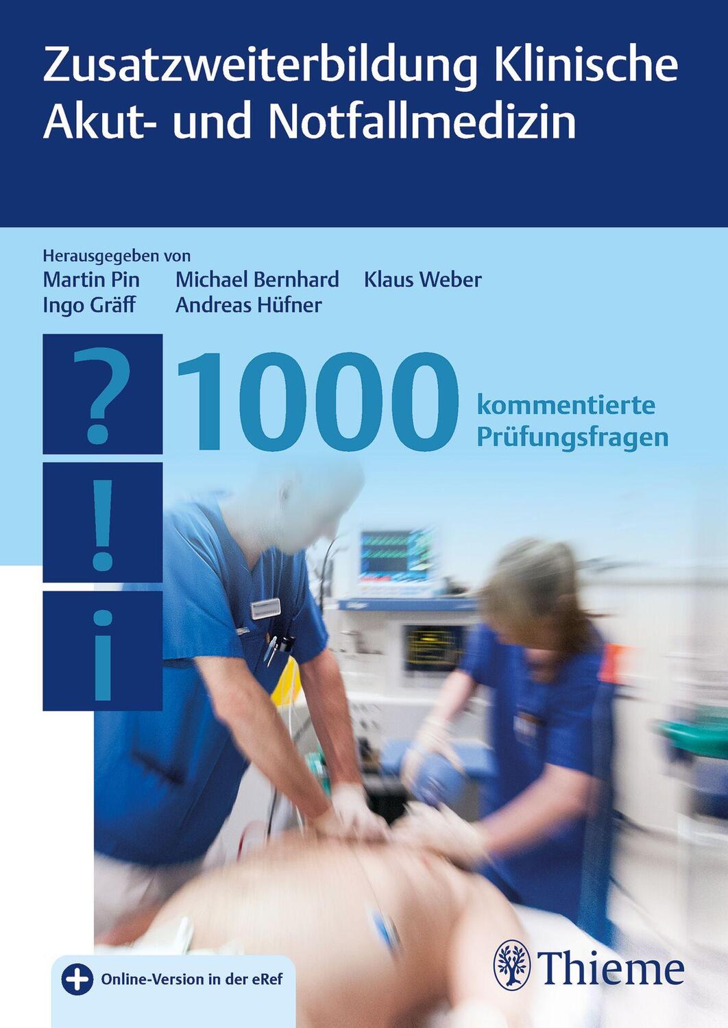 Cover: 9783132438767 | Zusatzweiterbildung Klinische Akut- und Notfallmedizin - 1000 Fragen