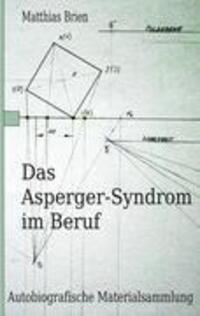 Cover: 9783844818628 | Das Asperger-Syndrom im Beruf | Matthias Brien | Taschenbuch
