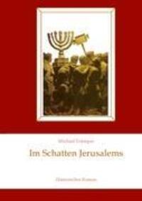 Cover: 9783839167199 | Im Schatten Jerusalems | Historischer Roman | Michael Trümper | Buch