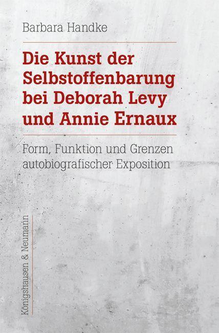 Cover: 9783826078637 | Die Kunst der Selbstoffenbarung bei Deborah Levy und Annie Ernaux
