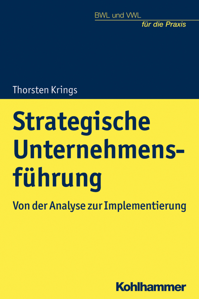 Cover: 9783170370661 | Strategische Unternehmensführung | Von der Analyse zur Implementierung