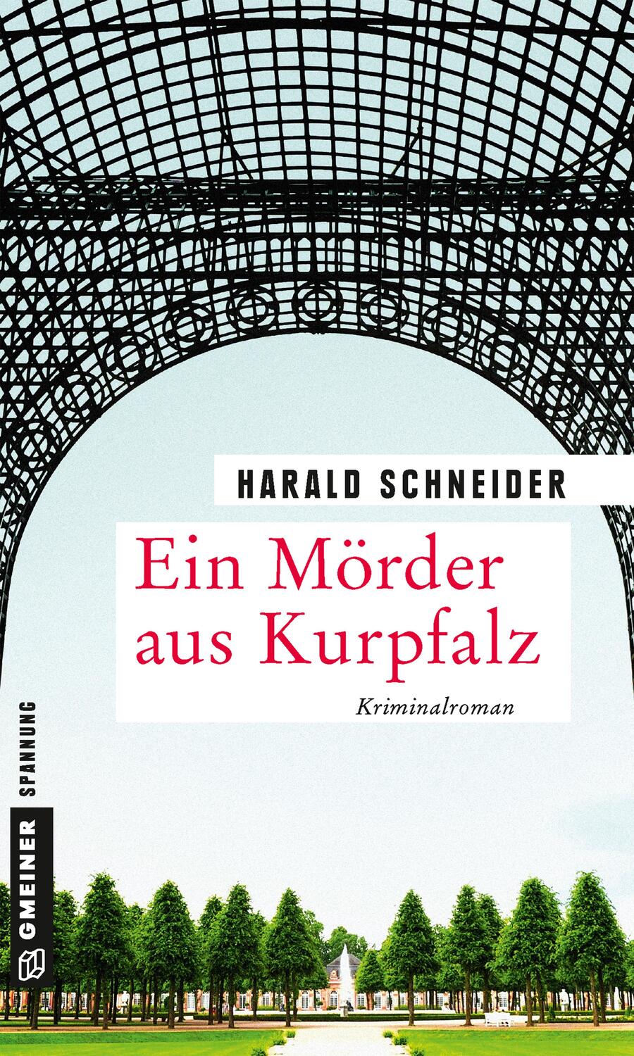 Cover: 9783839224199 | Ein Mörder aus Kurpfalz | Palzkis 17. Fall | Harald Schneider | Buch