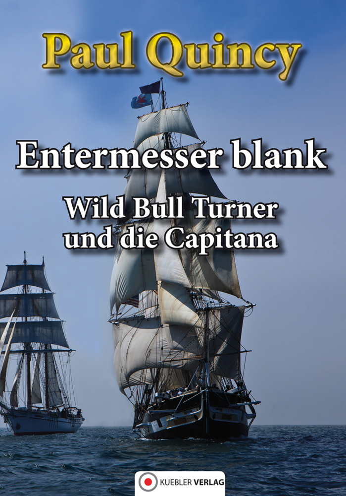Cover: 9783942270007 | Entermesser blank | Wild Bull Turner und die Capitana, Band 2 | Quincy