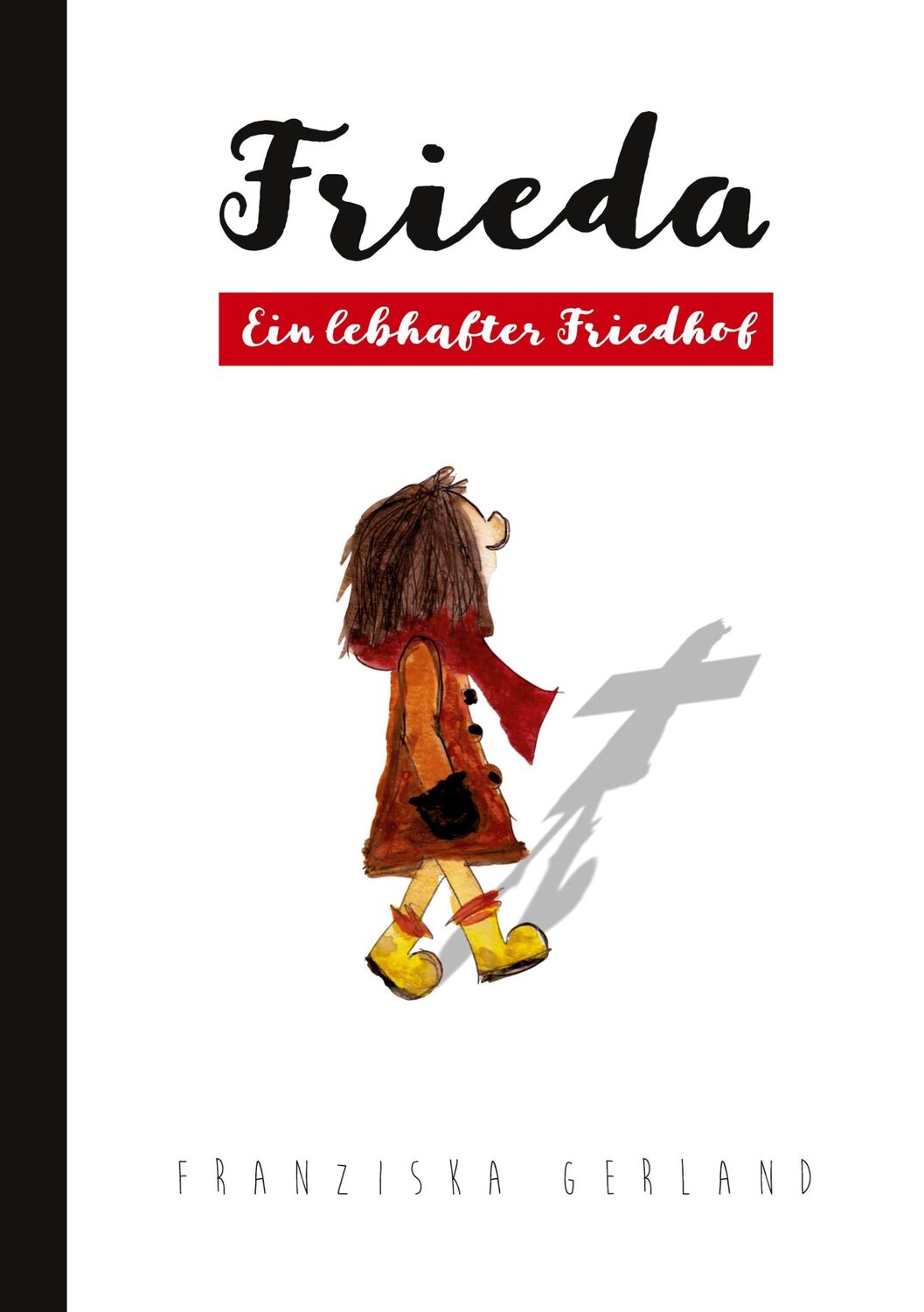 Cover: 9783756817467 | Frieda- Ein lebhafter Friedhof | Franziska Gerland | Taschenbuch