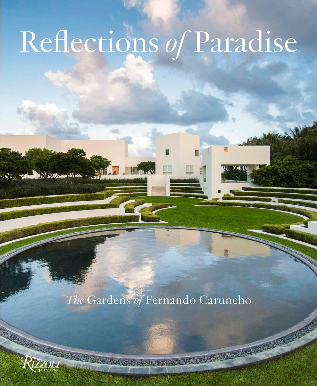 Cover: 9780847868988 | Reflections of Paradise: The Gardens of Fernando Caruncho | Taylor
