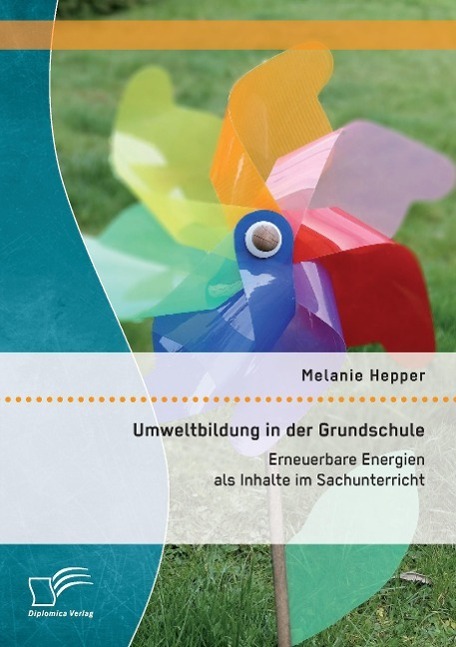 Cover: 9783959345569 | Umweltbildung in der Grundschule: Erneuerbare Energien als Inhalte...
