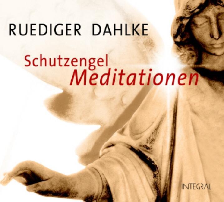 Cover: 9783778791806 | Schutzengel-Meditationen. CD | Ruediger Dahlke | Audio-CD | Deutsch