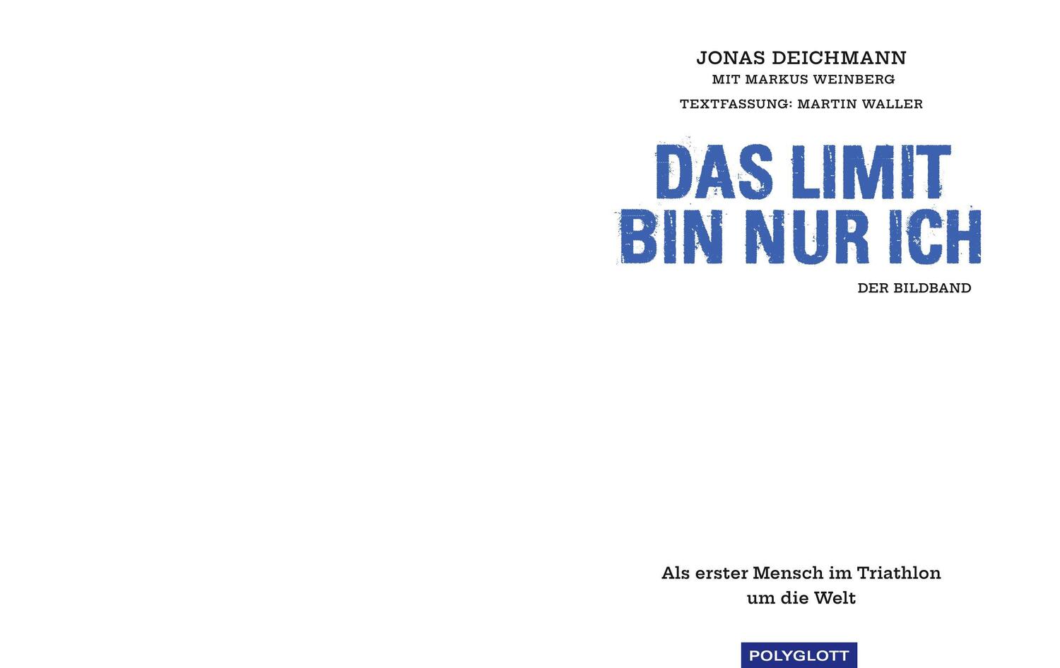 Bild: 9783846409220 | Das Limit bin nur ich - Der Bildband | Markus Weinberg | Buch | 192 S.