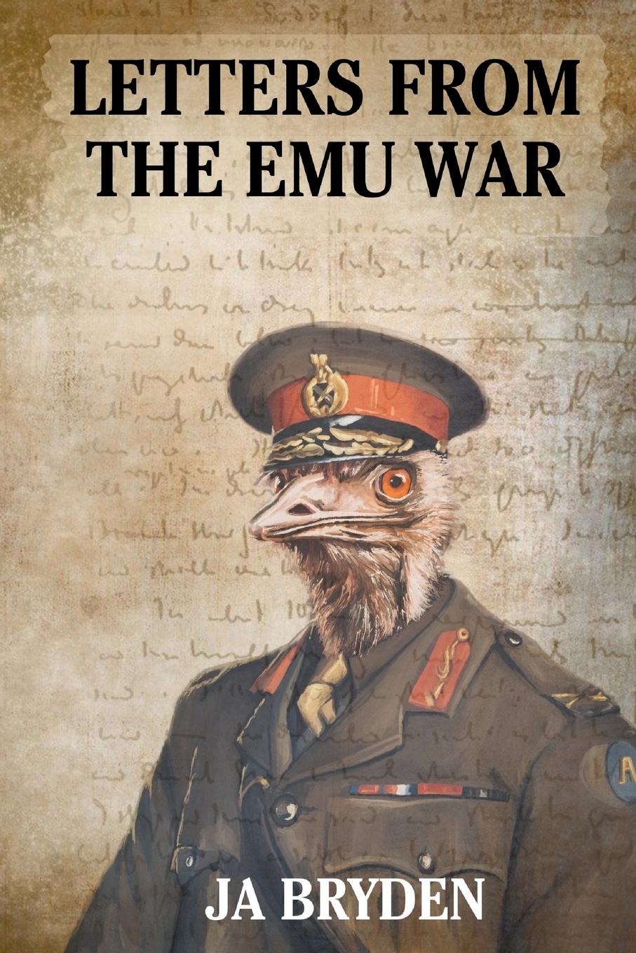 Cover: 9780645385007 | Letters from the emu war | J. A. Bryden | Taschenbuch | Paperback