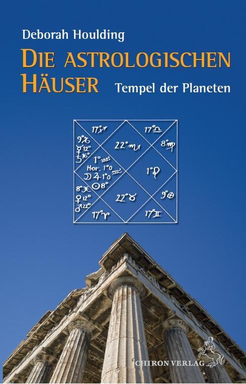 Cover: 9783899972054 | Die astrologischen Häuser  Tempel des Himmels | Deborah Houlding