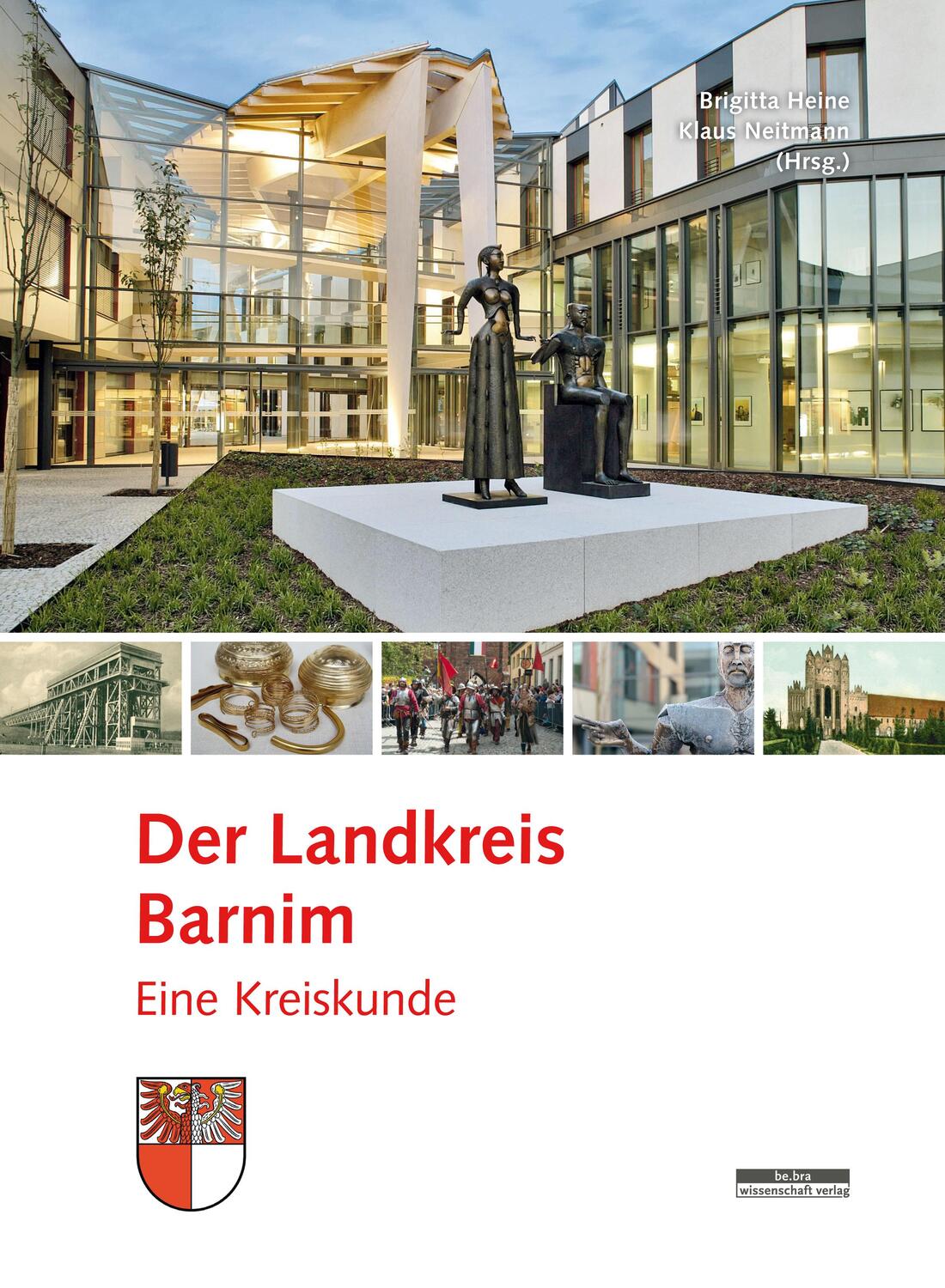 Cover: 9783954102365 | Der Landkreis Barnim | Eine Kreiskunde | Brigitta Heine (u. a.) | Buch