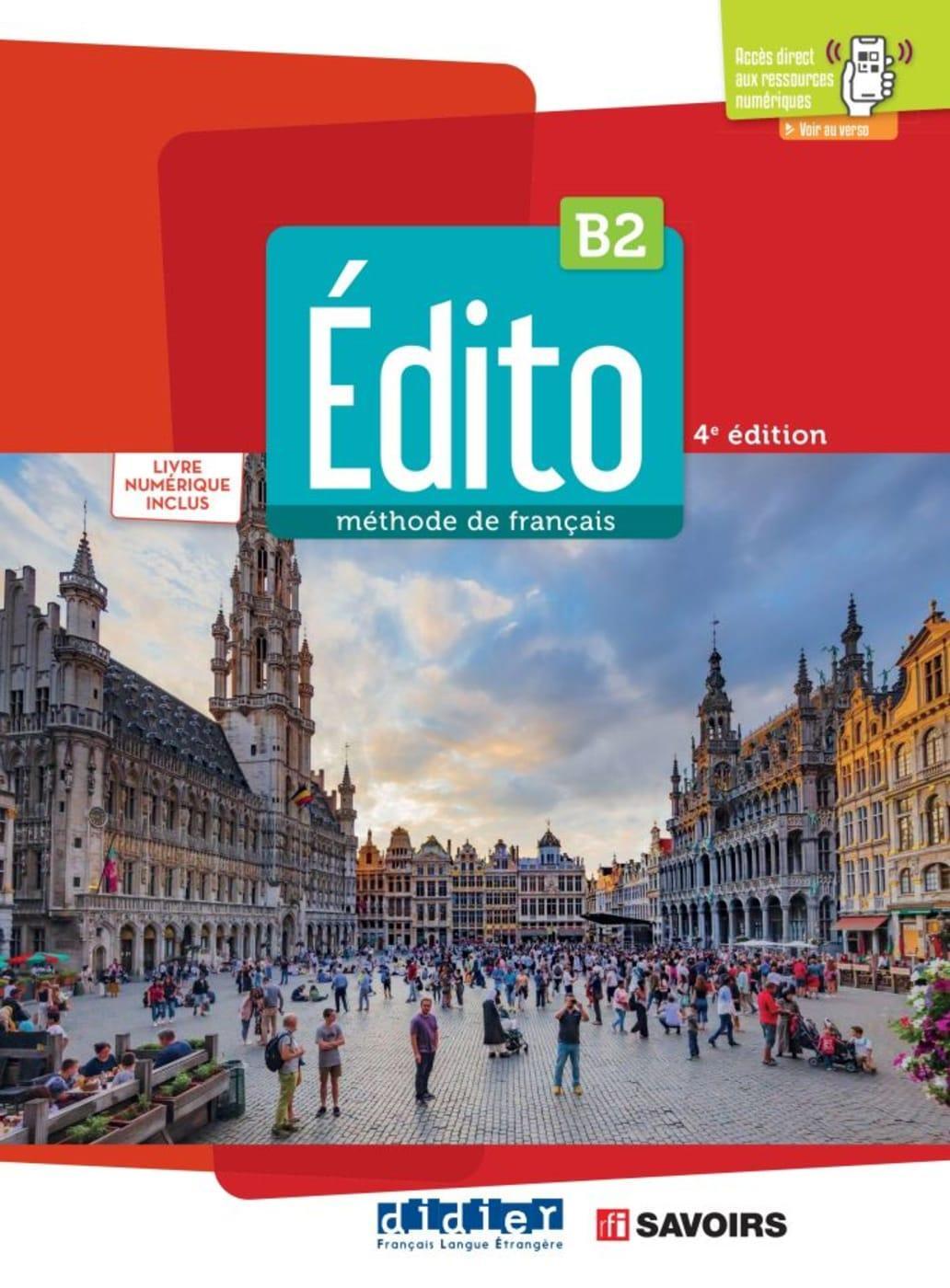 Cover: 9783125297531 | Édito B2, 4e édition | Livre de l'élève + code numérique | Taschenbuch