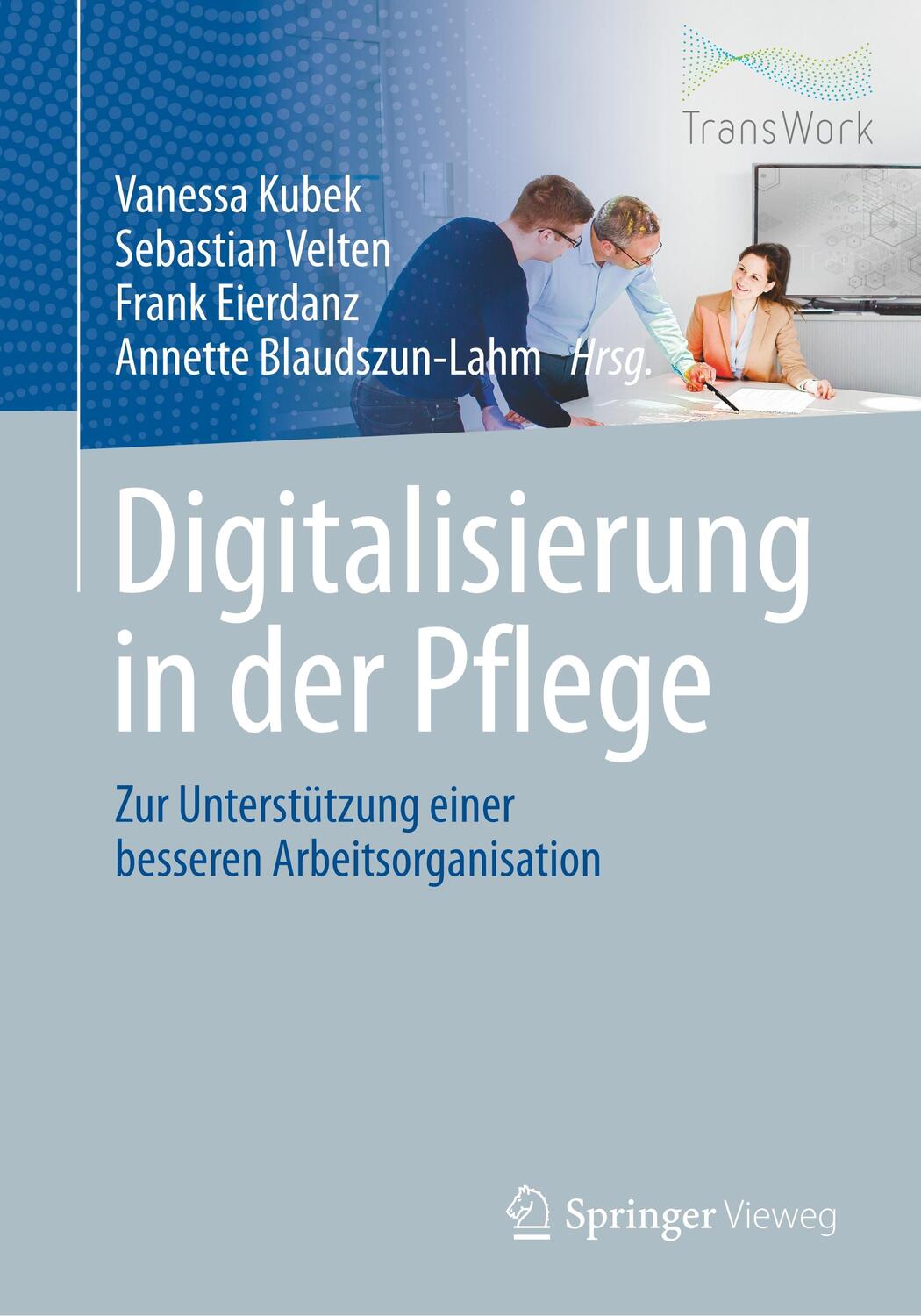Cover: 9783662613719 | Digitalisierung in der Pflege | Taschenbuch | XII | Deutsch | 2020
