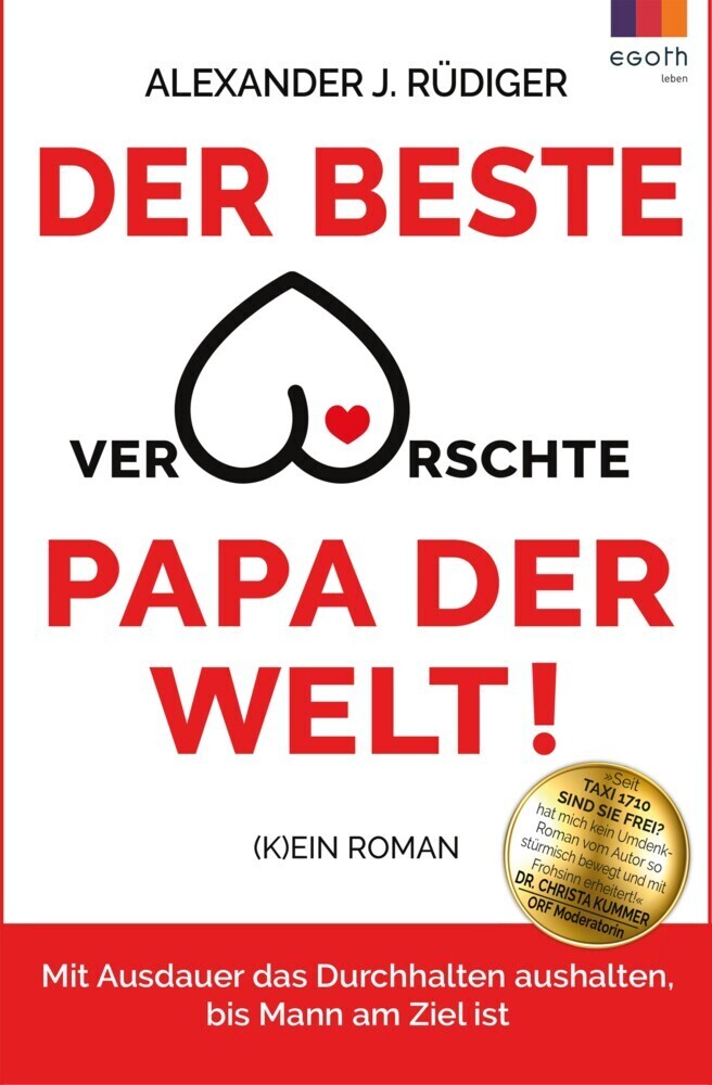 Cover: 9783903376939 | Der beste verarschte Papa der Welt | Alexander J. Rüdiger | Buch