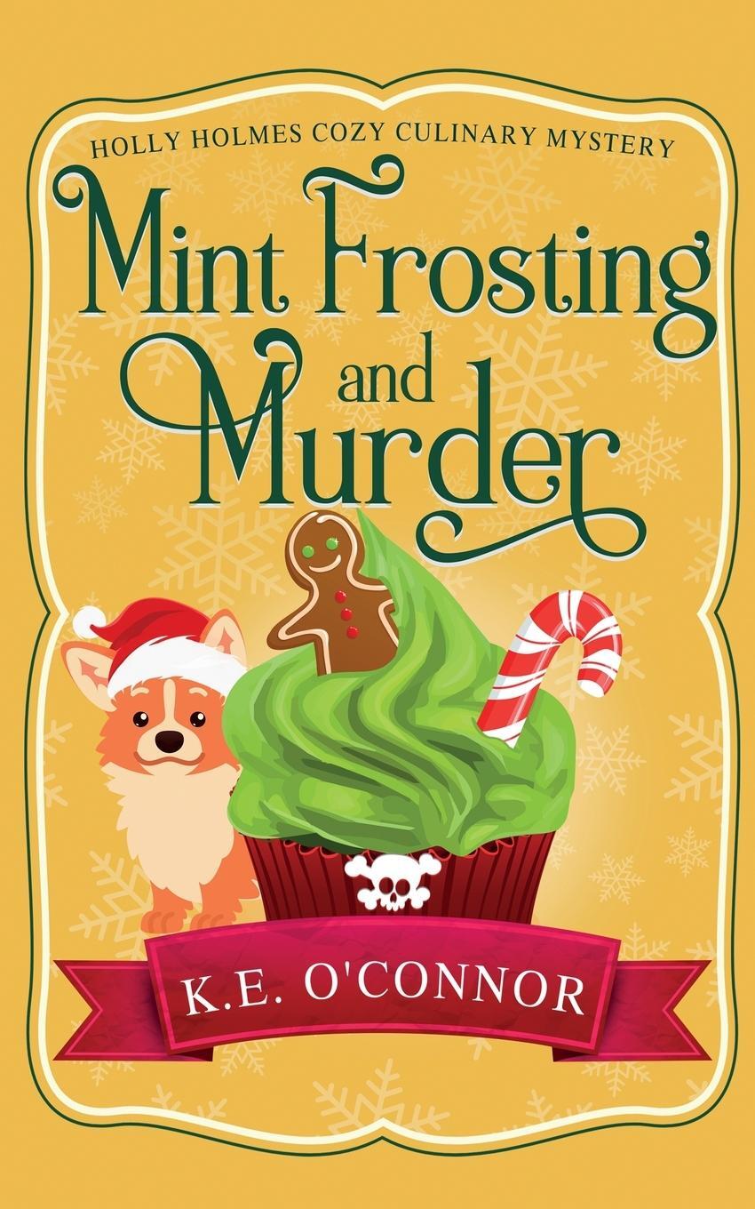 Cover: 9781916357389 | Mint Frosting and Murder | K. E. O'Connor | Taschenbuch | Paperback