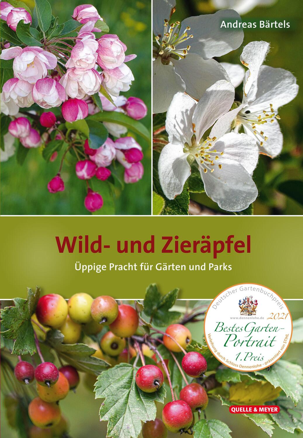 Cover: 9783494018300 | Wild- und Zieräpfel | Üppige Pracht für Gärten und Parks | Bärtels