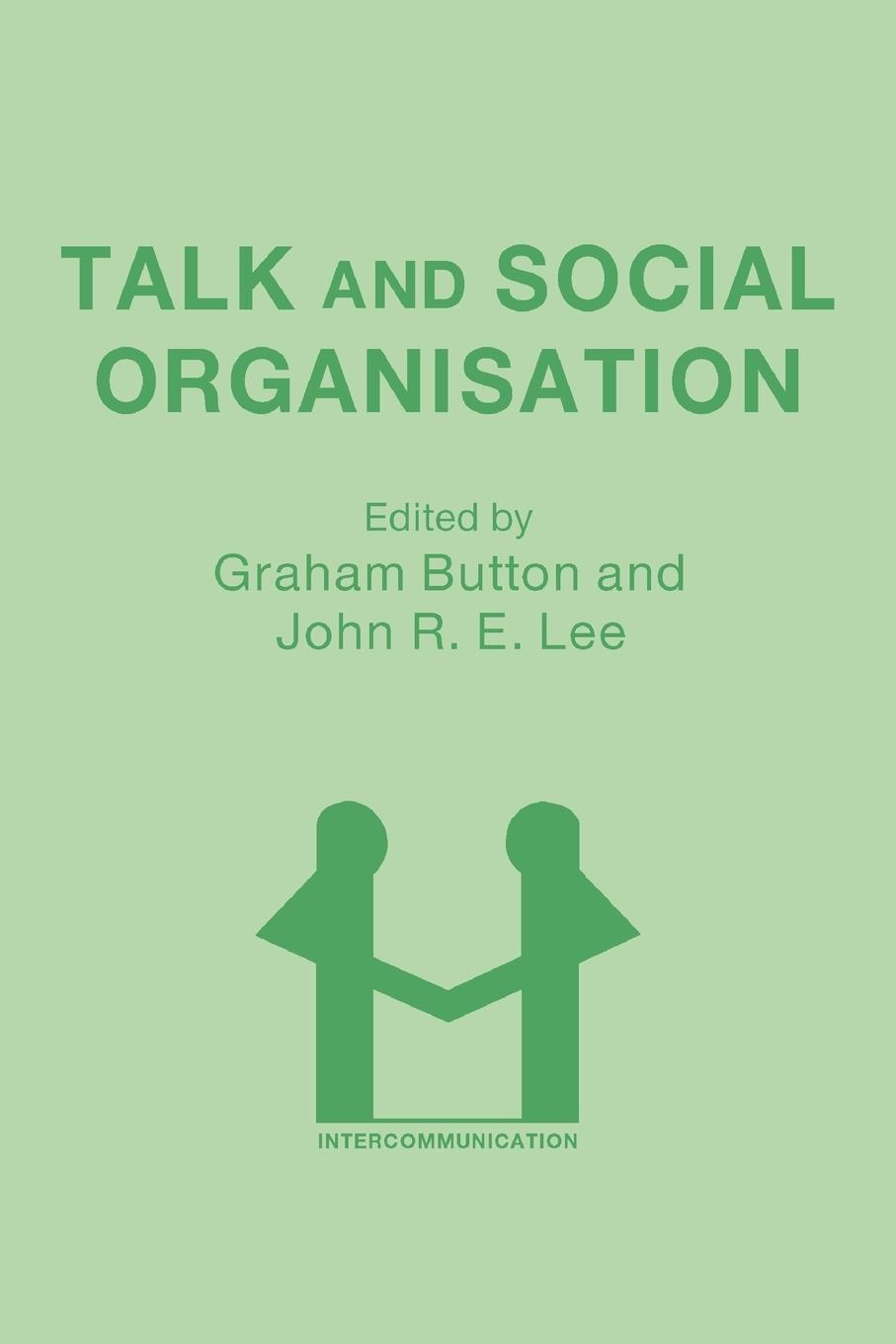 Cover: 9780905028743 | Talk and Social Organisation | Graham Button (u. a.) | Taschenbuch