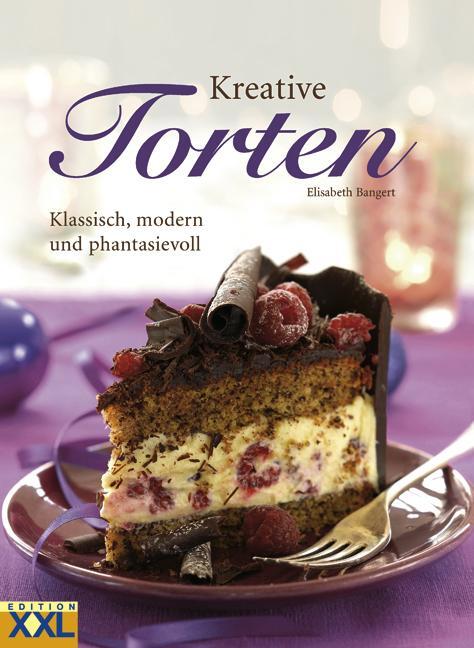 Cover: 9783897361720 | Kreative Torten | Klassisch, modern und fantasievoll | Bangert | Buch