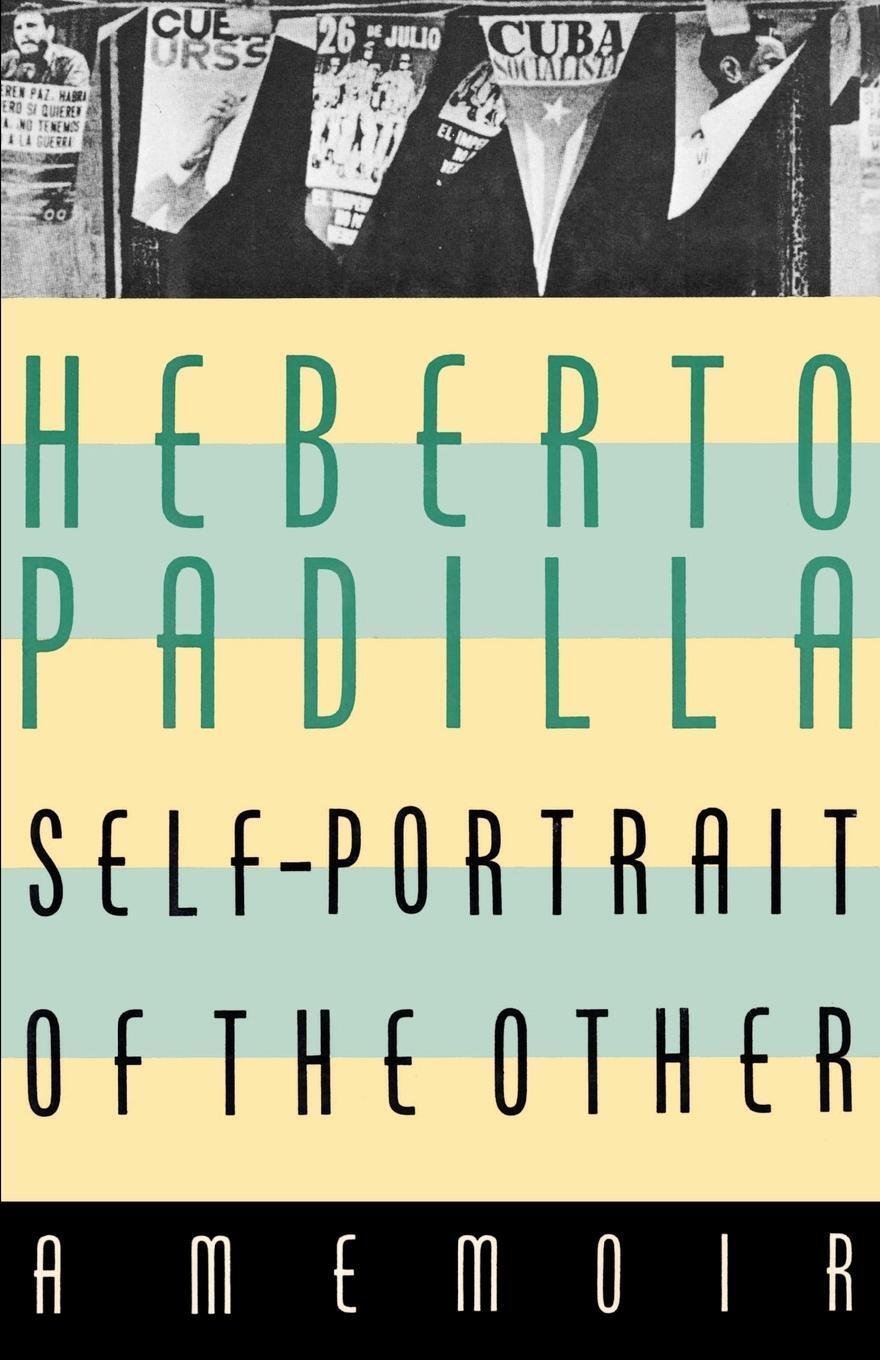 Cover: 9780374526559 | Self-Portrait of the Other | Herberto Padilla | Taschenbuch | Englisch