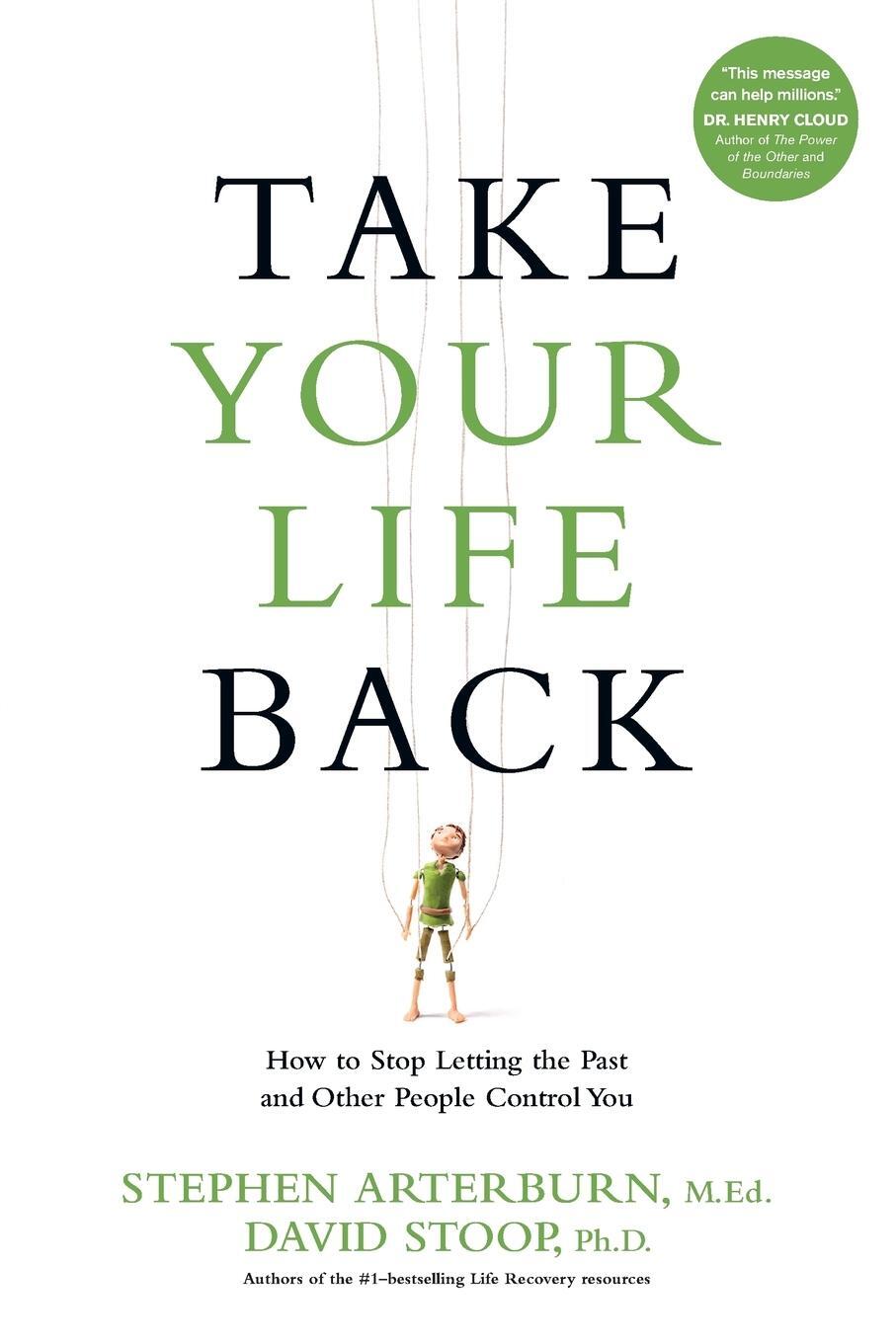 Cover: 9781496413673 | Take Your Life Back | Stephen Arterburn (u. a.) | Taschenbuch | 2016