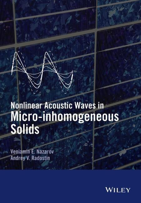 Cover: 9781118456088 | Nonlinear Acoustic Waves in Micro-Inhomogeneous Solids | Buch | 264 S.