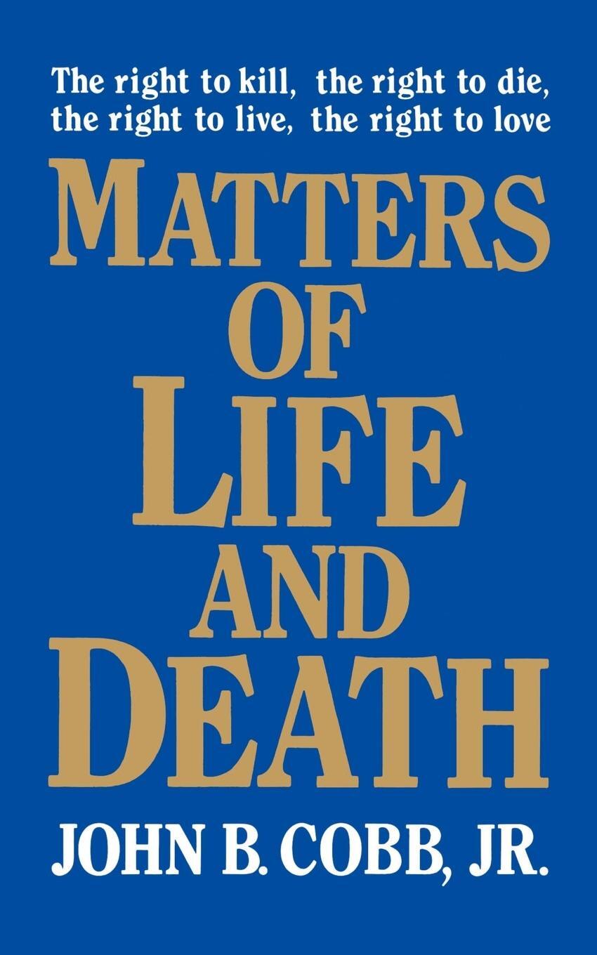 Cover: 9780664251697 | Matters of Life and Death | John B. Jr. Cobb | Taschenbuch | Paperback