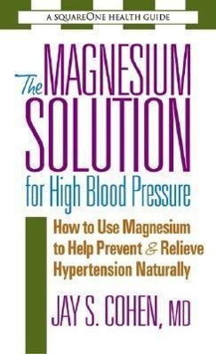 Cover: 9780757002557 | The Magnesium Solution for High Blood Pressure: How to Use...