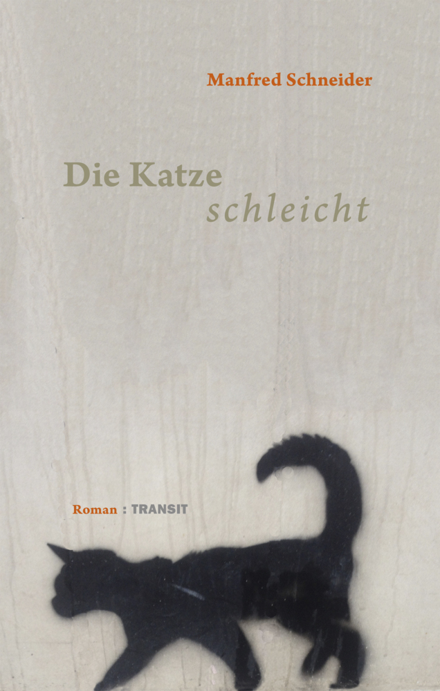 Cover: 9783887473846 | Die Katze schleicht | Roman | Manfred Schneider | Buch | 272 S. | 2021