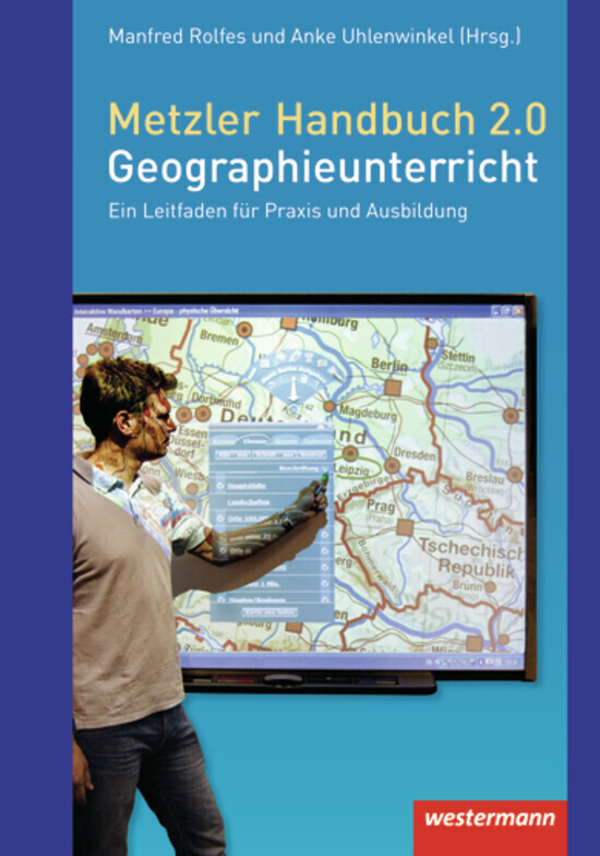 Cover: 9783141428025 | Metzler Handbuch 2.0 Geographieunterricht | Manfred Rolfes (u. a.)