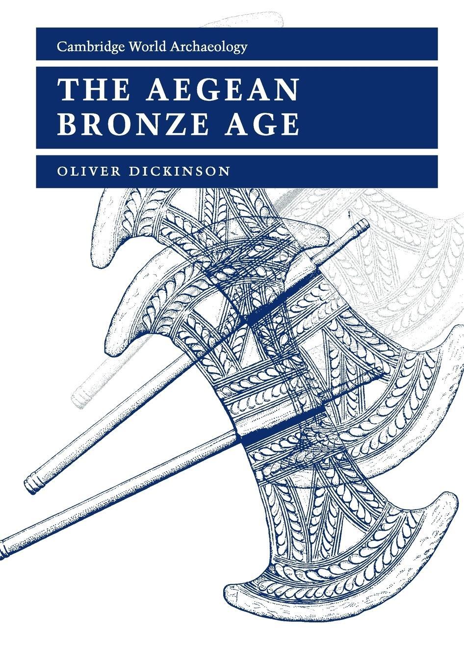 Cover: 9780521456647 | The Aegean Bronze Age | Oliver Dickinson | Taschenbuch | Paperback