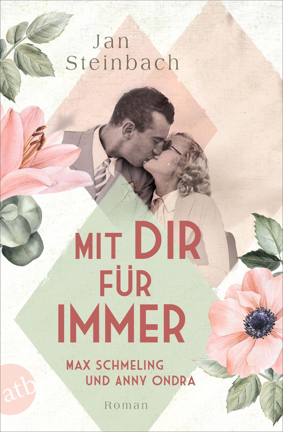 Cover: 9783746640389 | Mit dir für immer - Max Schmeling und Anny Ondra | Roman | Steinbach