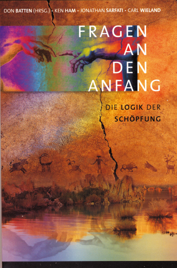 Cover: 9783893972791 | Fragen an den Anfang | Die Logik der Schöpfung | Ken Ham (u. a.) | CLV