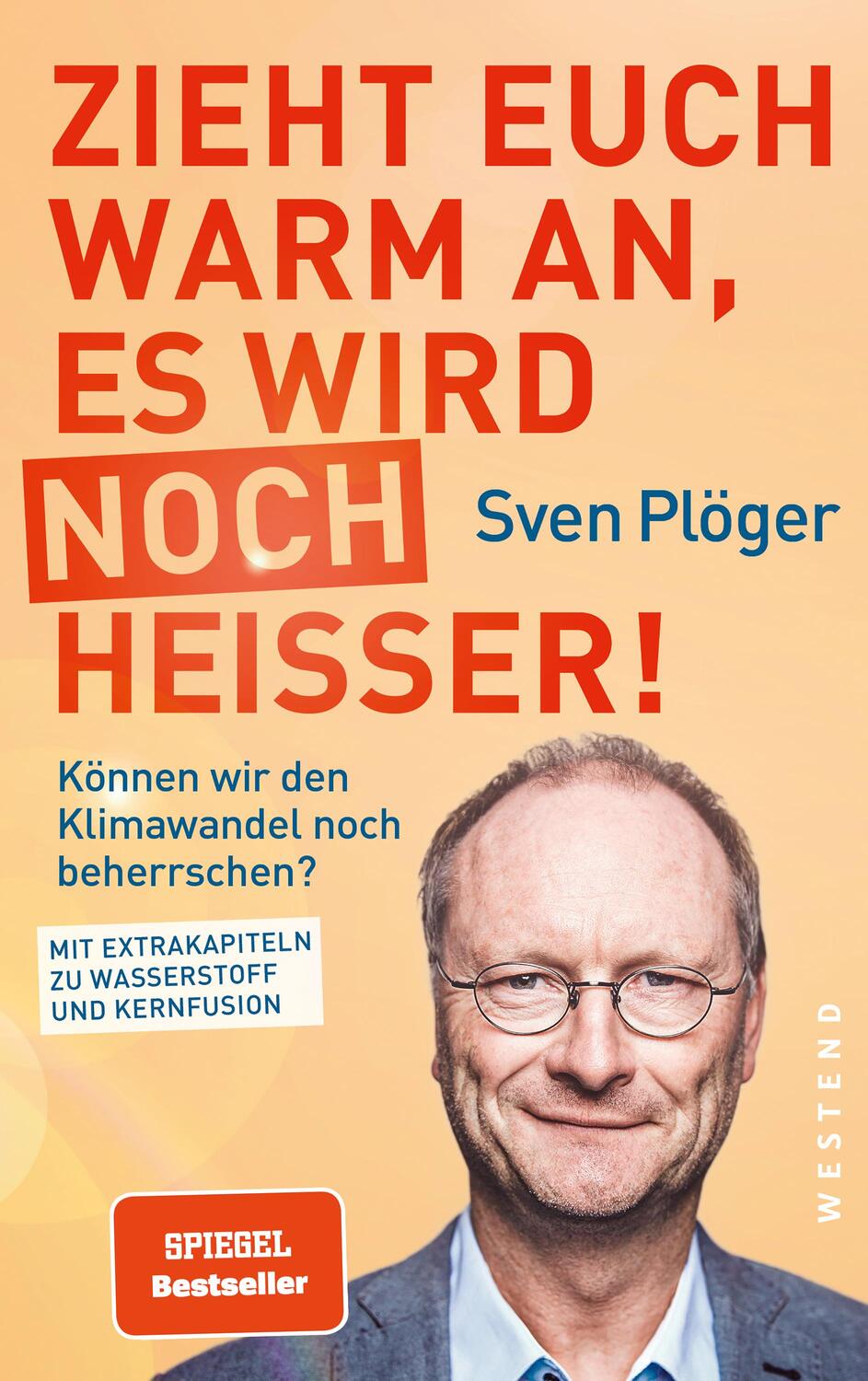 Cover: 9783864894091 | Zieht euch warm an, es wird noch heißer! | Sven Plöger | Taschenbuch