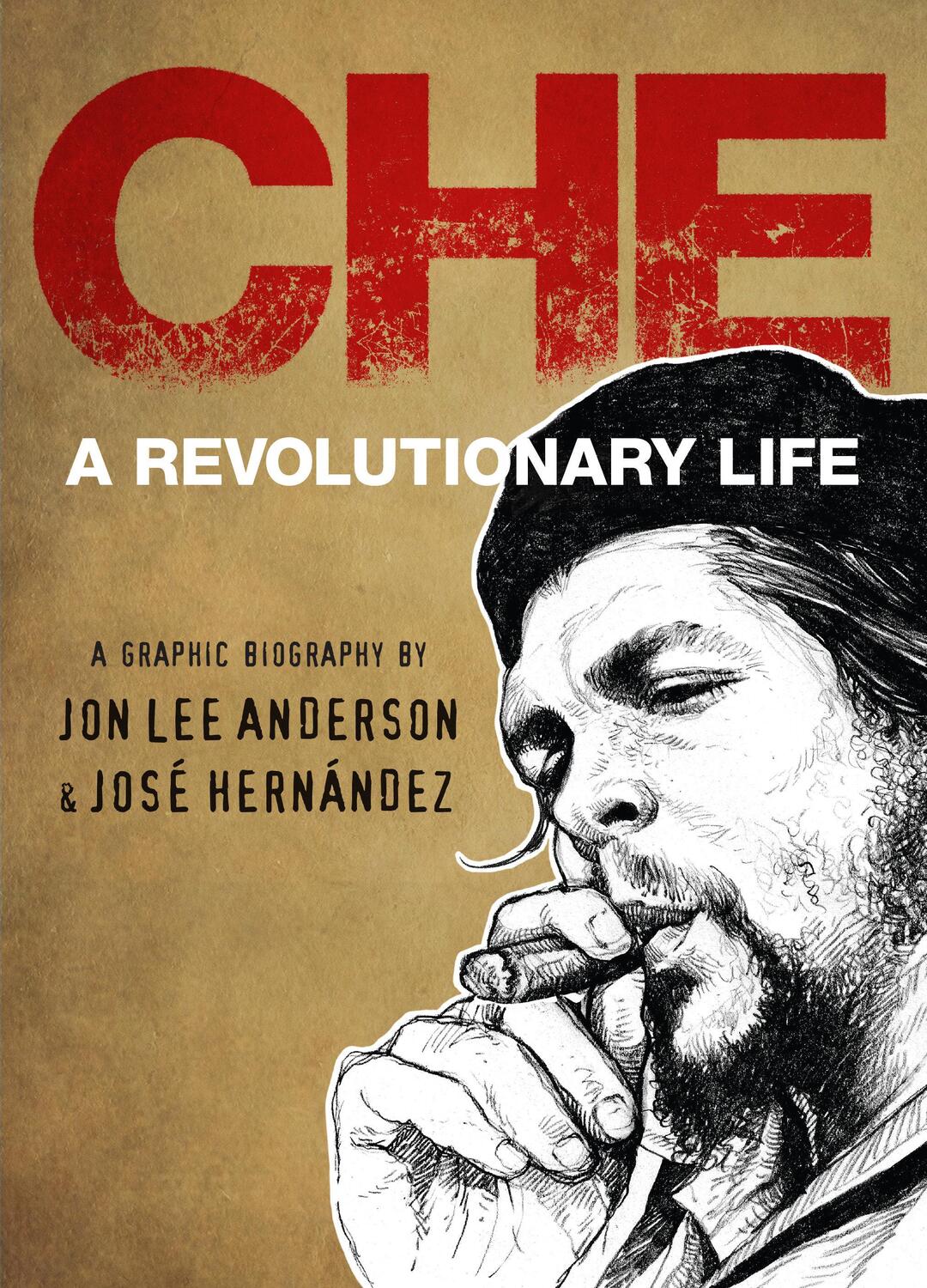 Cover: 9780735221772 | Che: A Revolutionary Life | Jon Lee Anderson | Buch | Englisch | 2018