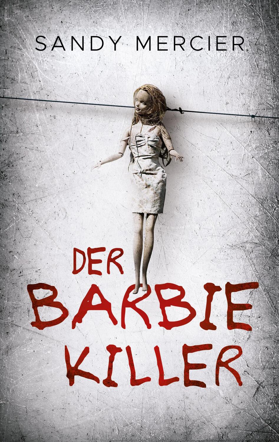 Cover: 9783985959310 | Der Barbie-Killer | Sandy Mercier | Taschenbuch | 304 S. | Deutsch