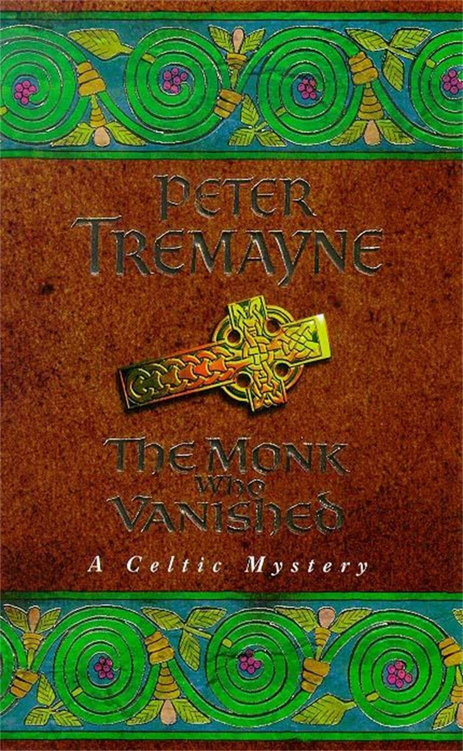 Cover: 9780747257813 | The Monk who Vanished (Sister Fidelma Mysteries Book 7) | Tremayne