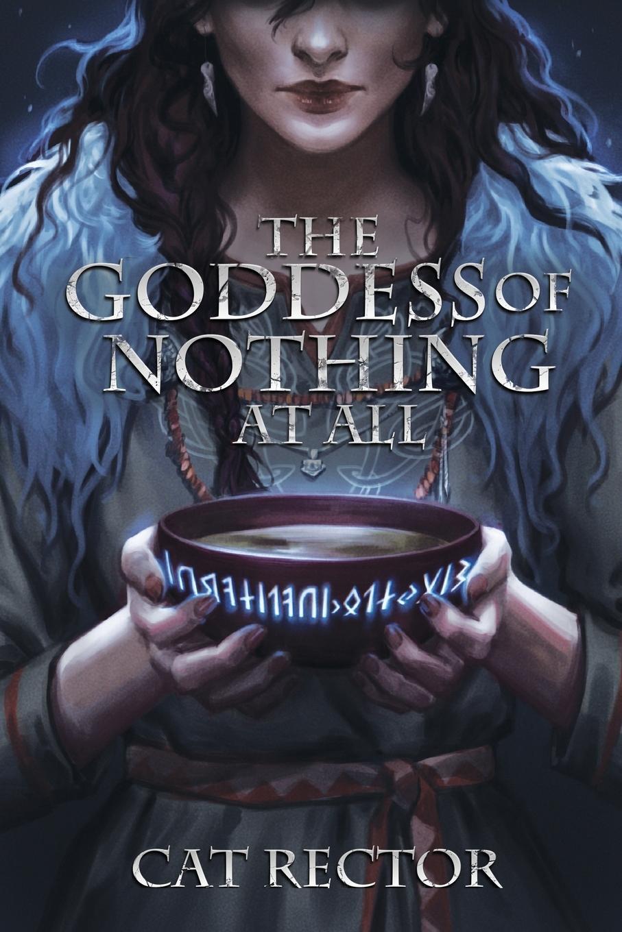 Cover: 9781988931081 | The Goddess of Nothing At All | Cat Rector | Taschenbuch | Paperback