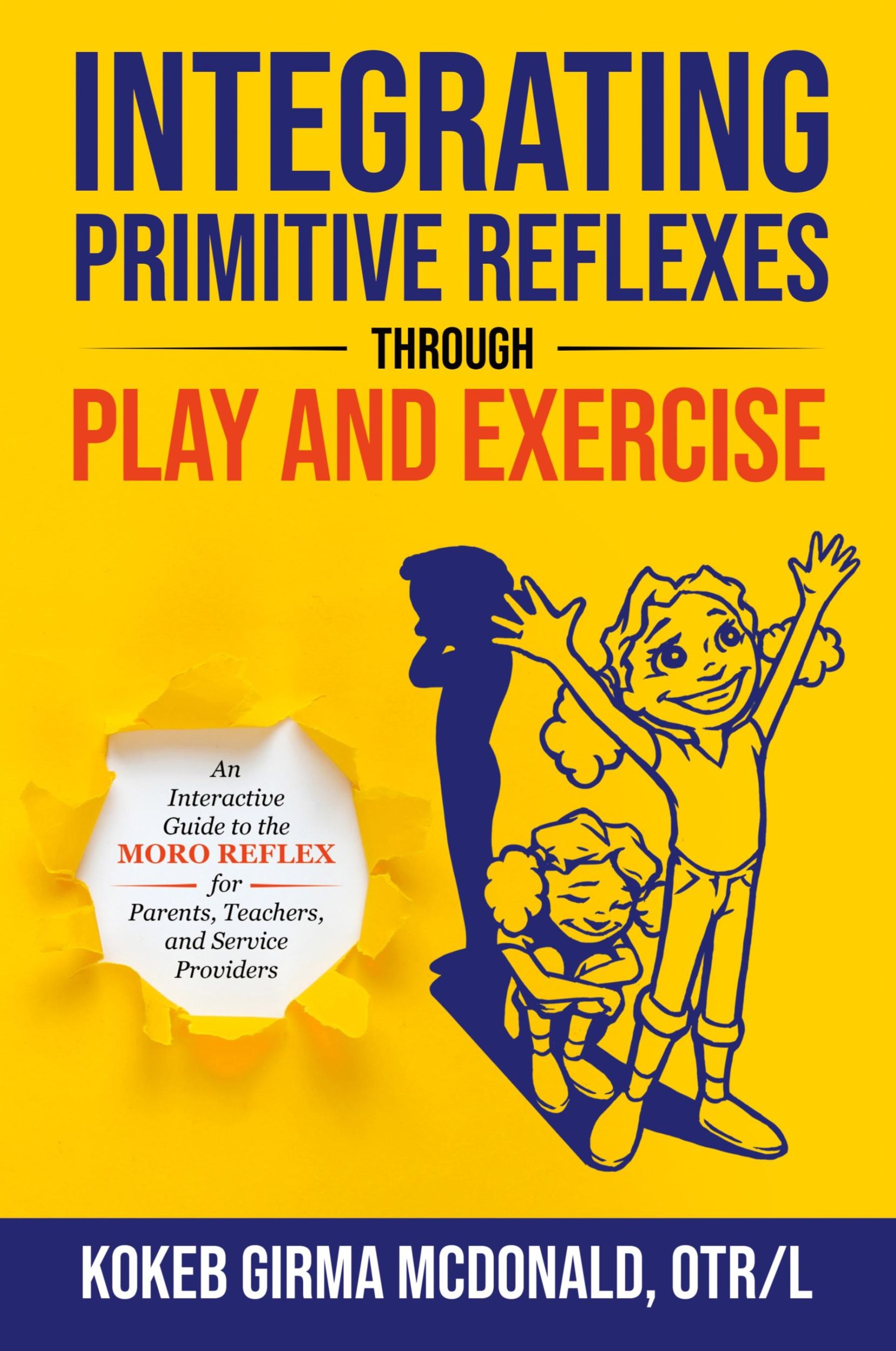 Cover: 9781734214307 | Integrating Primitive Reflexes Through Play and Exercise | Taschenbuch