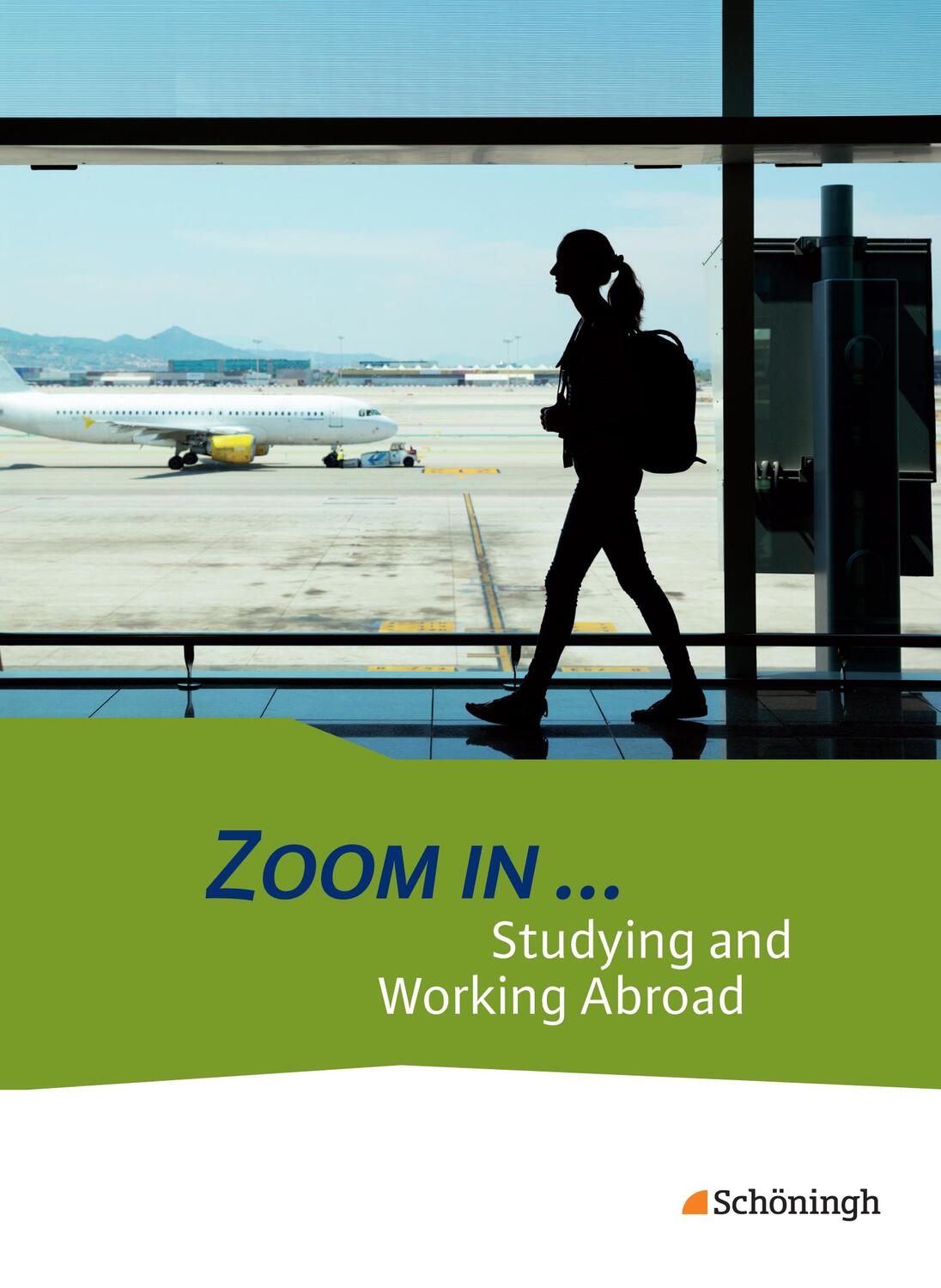 Cover: 9783140406604 | ZOOM IN: Studying and Working Abroad. Schülerband | Bundle | Deutsch