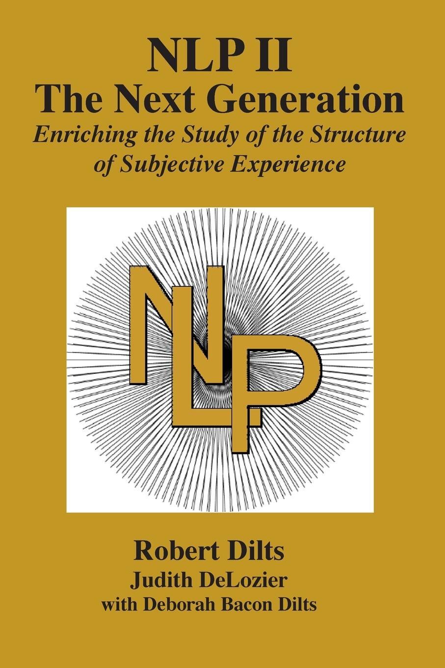 Cover: 9781947629172 | NLP II | Robert Brian Dilts (u. a.) | Taschenbuch | Paperback | 2018
