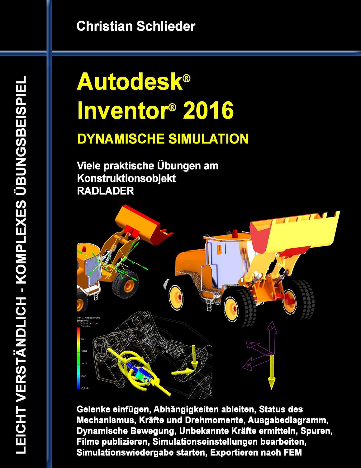 Cover: 9783741209963 | Autodesk Inventor 2016 - Dynamische Simulation | Christian Schlieder
