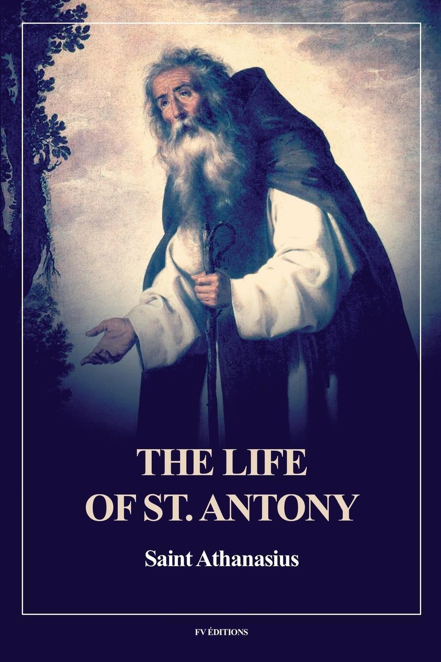 Cover: 9791029916649 | The Life of St. Antony (Annotated) | Easy to Read Layout | Athanasius