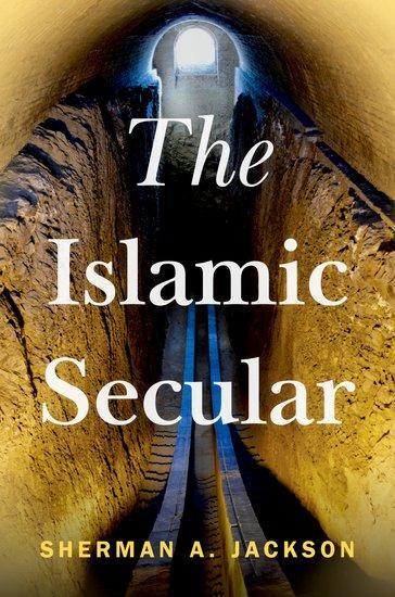 Cover: 9780197661789 | The Islamic Secular | Sherman A. Jackson | Buch | 2024