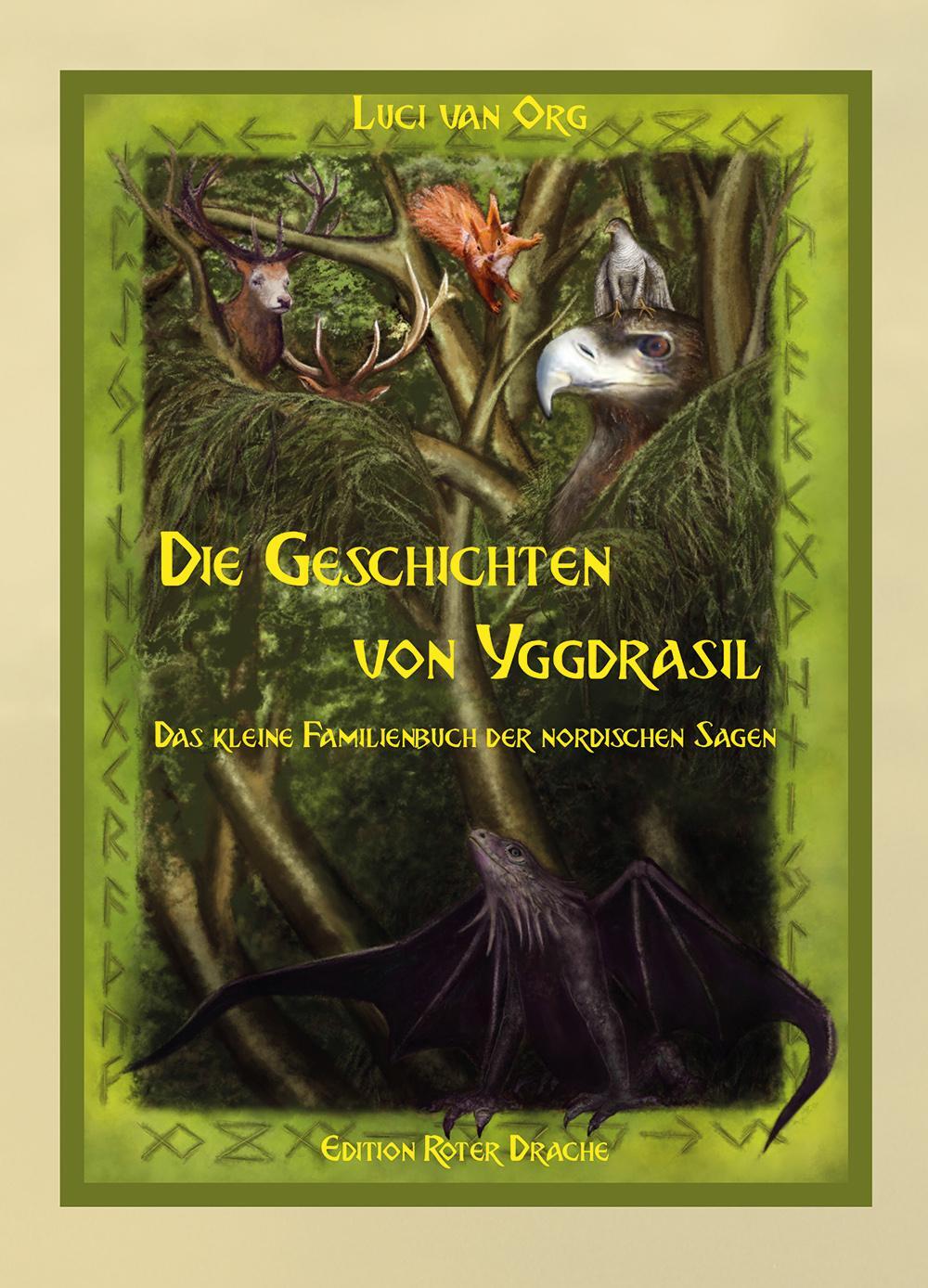 Cover: 9783946425182 | Die Geschichten von Yggdrasil | Luci van Org | Buch | Deutsch | 2017